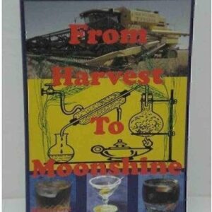 FROM HARVEST TO MOONSHINE